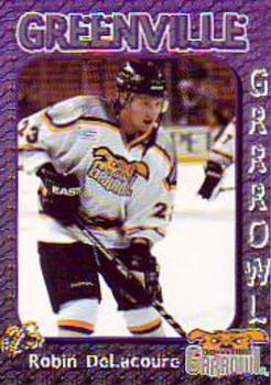 2003-04 Greenville Grrrowl (ECHL) #NNO Robin Delacoure Front