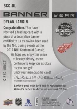 2017-18 SP Game Used - Banner Year 2017 Centennial Classic #BCC-DL Dylan Larkin Back