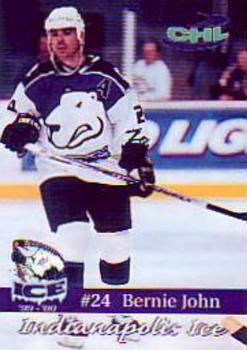1999-00 Roox Indianapolis Ice (CHL) #9 Bernie John Front