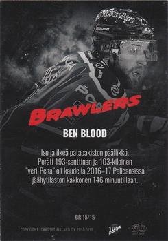 2017-18 Cardset Finland - Brawlers #BR15 Ben Blood Back