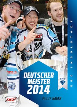 2014-15 Playercards Premium Serie 2 (DEL) - Meisterset #MS16 Patrick Hager Front