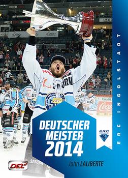 2014-15 Playercards Premium Serie 2 (DEL) - Meisterset #MS19 John Laliberte Front