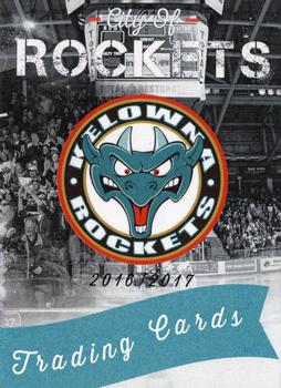 2016-17 Kelowna Rockets (WHL) #NNO Kelowna Rockets Front