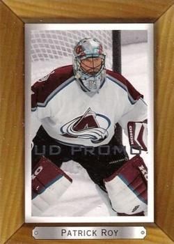 2003-04 Upper Deck Beehive - UD Promos #51 Patrick Roy Front