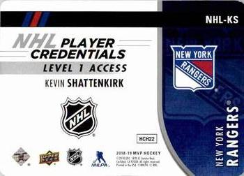 2018-19 Upper Deck MVP - NHL Player Credentials Level 1 Access #NHL-KS Kevin Shattenkirk Back