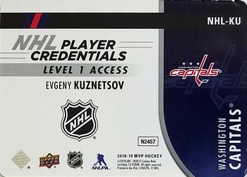 2018-19 Upper Deck MVP - NHL Player Credentials Level 1 Access #NHL-KU Evgeny Kuznetsov Back