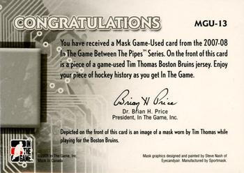 2015-16 In The Game Final Vault - 2007-08 In The Game Between The Pipes - Mask Game-Used (Silver Vault Stamp) #MGU-13 Tim Thomas Back