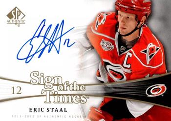 2012-13 SP Authentic - 2011-12 SP Authentic Update I: Sign of the Times #SOT-ES Eric Staal Front