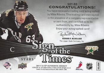 2012-13 SP Authentic - 2011-12 SP Authentic Update I: Sign of the Times #SOT-RO Mike Ribeiro Back