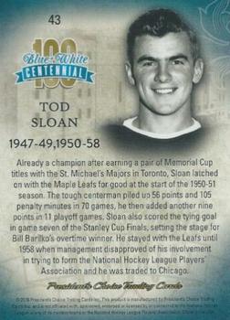2016 President's Choice Blue and White Centennial #43 Tod Sloan Back