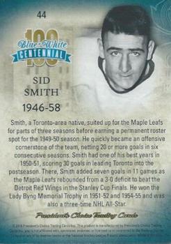 2016 President's Choice Blue and White Centennial #44 Sid Smith Back