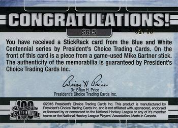 2016 President's Choice Blue and White Centennial - Stickrack #SR-5 Mike Gartner Back