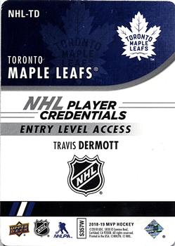 2018-19 Upper Deck MVP - NHL Player Credentials Entry Level Access #NHL-TD Travis Dermott Back