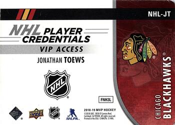 2018-19 Upper Deck MVP - NHL Player Credentials VIP Access #NHL-JT Jonathan Toews Back
