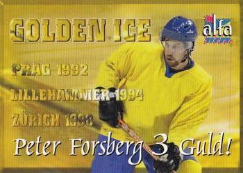 2004-05 Swedish Alfabilder Alfa Stars - Alfa Stars Golden Ice #4 Peter Forsberg Front