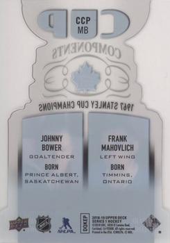 2018-19 Upper Deck - Cup Components #CCP-MB Frank Mahovlich / Johnny Bower Back