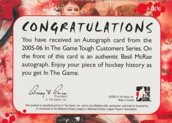 2005-06 In The Game Tough Customers - Autographs #A-BM Basil McRae Back