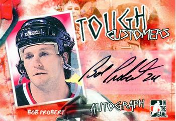 2005-06 In The Game Tough Customers - Autographs #A-BP Bob Probert Front