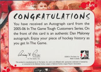 2005-06 In The Game Tough Customers - Autographs #A-DM Dan Maloney Back
