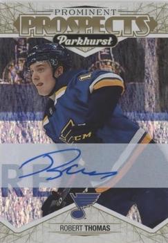 2018-19 Parkhurst - Prominent Prospects Signatures Gold #PP-21 Robert Thomas Front