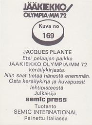 1972 Semic Jaakiekko Olympia-MM (Finnish) Stickers #169 Jacques Plante Back