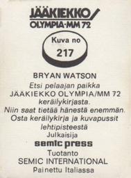 1972 Semic Jaakiekko Olympia-MM (Finnish) Stickers #217 Bryan Watson Back