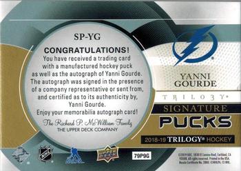 2018-19 Upper Deck Trilogy - Signature Pucks #SP-YG Yanni Gourde Back