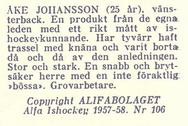 1957-58 Alfa Ishockey (Swedish) #106 Ake Johansson Back