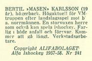 1957-58 Alfa Ishockey (Swedish) #141 Bertil Karlsson Back