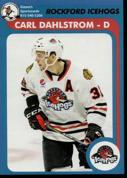 2018-19 Gizmo's Sportscards Rockford IceHogs (AHL) #NNO Carl Dahlstrom Front