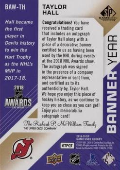 2018-19 SP Game Used - Banner Year Jumbo Relic Auto 2018 NHL Awards #BAW-TH Taylor Hall Back
