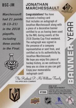 2018-19 SP Game Used - Banner Year Jumbo Relic Auto 2018 NHL Stanley Cup Finals #BSC-JM Jonathan Marchessault Back