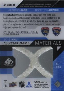 2018-19 SP Game Used - 2016 NHL All-Star Game Net Cord Duals #ASNCD-JL Jaromir Jagr / Roberto Luongo Back