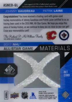 2018-19 SP Game Used - 2017 NHL All-Star Game Net Cord Duals #ASNCD-GL Johnny Gaudreau / Patrik Laine Back