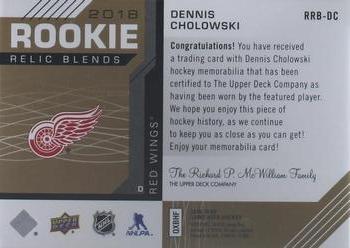 2018-19 SP Game Used - 2018 Rookie Relic Blends Patch #RRB-DC Dennis Cholowski Back