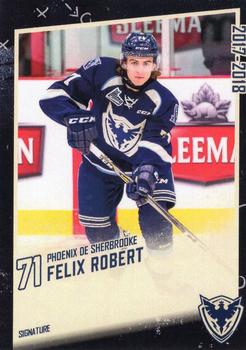 2017-18 Extreme Sherbrooke Phoenix (QMJHL) #21 Felix Robert Front