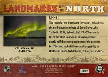 2018-19 O-Pee-Chee Coast to Coast - Landmarks of the North #NR-11 Yellowknife, Alberta Back