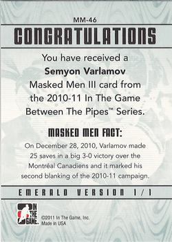 2015-16 In The Game Final Vault - 2010-11 In The Game Between The Pipes Masked Men III Emerald (Green Vault Stamp) #MM-46 Semyon Varlamov Back