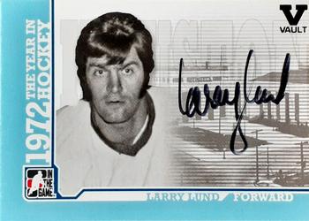 2015-16 In The Game Final Vault - 2009-10 In The Game 1972 The Year In Hockey Autographs (Black Vault Stamp) #A-LL Larry Lund Front