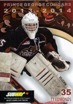 2013-14 Subway Prince George Cougars (WHL) #NNO Ty Edmonds Front