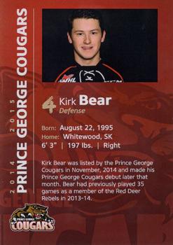 2014-15 Prince George Cougars (WHL) #5 Kirk Bear Back
