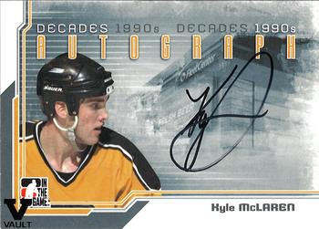 2015-16 In The Game Final Vault - 2013-14 In The Game Decades 1990s - Autographs (Black Vault Stamp) #A-KMCL Kyle McLaren Front