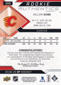 2018-19 SP - Rookie Authentics Signatures #103 Dillon Dube Back