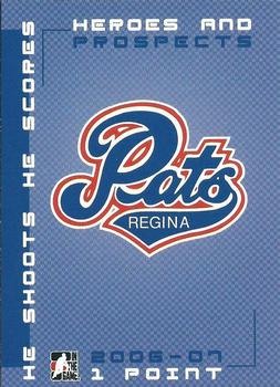 2006-07 In The Game Heroes and Prospects - He Shoots He Scores Redemption Points #NNO Regina Pats Front