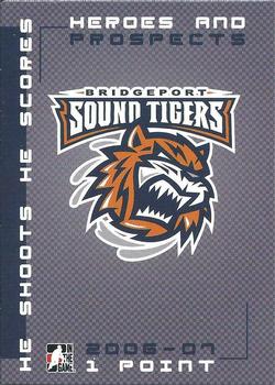 2006-07 In The Game Heroes and Prospects - He Shoots He Scores Redemption Points #NNO Bridgeport Sound Tigers Front