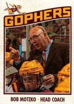 2018-19 Minnesota Golden Gophers (NCAA) #NNO Bob Motzko Front