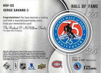 2018-19 Upper Deck The Cup - Hockey Hall of Fame Anniversary 75/25 Manufactured Patch #HOF-SS Serge Savard Back
