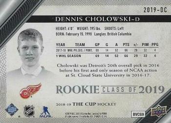 2018-19 Upper Deck The Cup - Rookie Class of 2019 #2019-DC Dennis Cholowski Back