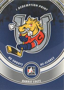 2008-09 In The Game Heroes and Prospects - He Shoots He Scores Redemption Points #NNO Barrie Colts Front