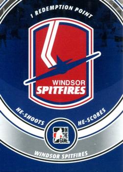 2008-09 In The Game Heroes and Prospects - He Shoots He Scores Redemption Points #NNO Windsor Spitfires Front